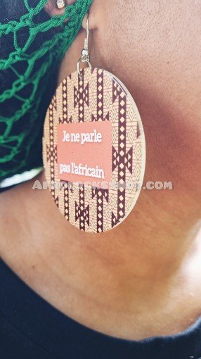 Boucles d'oreilles " Je ne parle pas l'africain " imprimé tissu wax